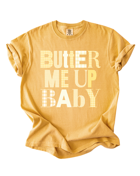 Butter Me Up Baby